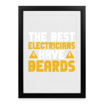 Les meilleurs électriciens ont des barbes d’artisans - Affiche encadrée (27 × 37 cm) - noir - Devant