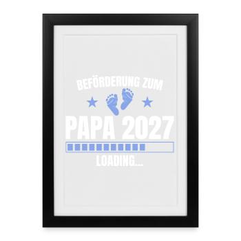 Beförderung zum Papa 2027 Loading - Vaterschaft - Gerahmtes Poster (27 × 37 cm) - Schwarz - Vorne