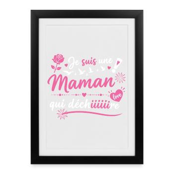 Maman qui déchiiiire - Affiche encadrée (27 × 37 cm) - noir - Devant