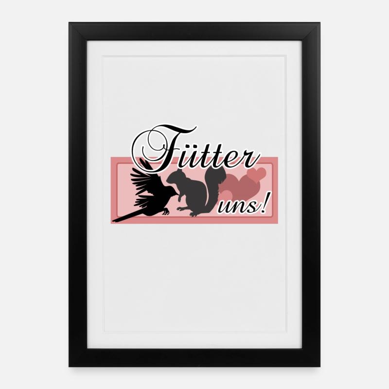 Füttern Wildtiere Tiere Eichhörnchen Vögel Spruch - Gerahmtes Poster (27 × 37 cm) - Schwarz