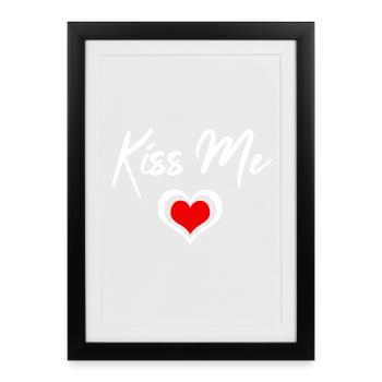 Kiss Me Tshirt T-Shirt Gift Gift Idea - Affiche encadrée (27 × 37 cm) - noir - Devant