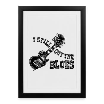 J’AI TOUJOURS LE BLUES - Affiche encadrée (27 × 37 cm) - noir - Devant