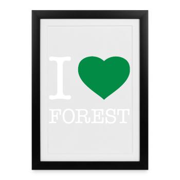I LOVE FOREST - Gerahmtes Poster (27 × 37 cm) - Schwarz - Vorne