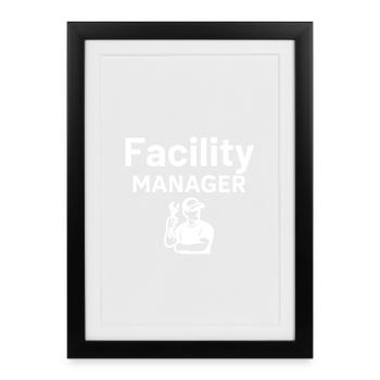 Facility Manager - Framed poster (27 × 37 cm) - black - Front