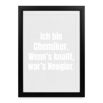 Je suis chimiste, la curiosité pique - Affiche encadrée (27 × 37 cm) - noir - Devant