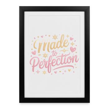 Fait à la perfection mûri à la perfection parfait - Affiche encadrée (27 × 37 cm) - noir - Devant