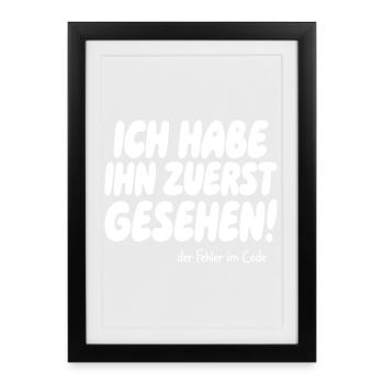 J’ai vu l’erreur en premier - Affiche encadrée (27 × 37 cm) - noir - Devant