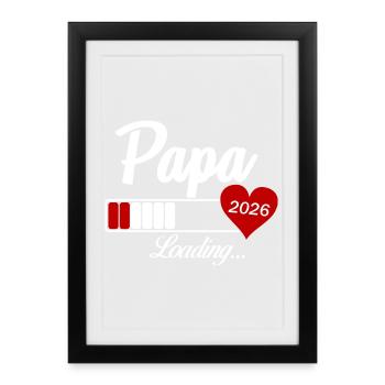 Papa Loading 2026 - Framed poster (27 × 37 cm) - black - Front