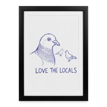 Love The Locals Pigeon Bird Lover - Framed poster (27 × 37 cm) - black - Front