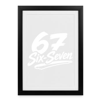 six seven | Number duo 6 and 7 | Cheerful Digits - Framed poster (27 × 37 cm) - black - Front