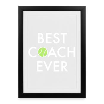 le meilleur entraîneur de tennis de tous les temps - Affiche encadrée (27 × 37 cm) - noir - Devant
