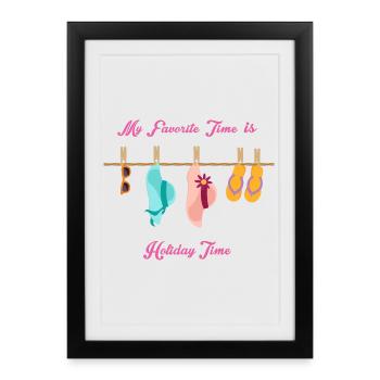 My favorite time is holiday time - Framed poster (27 × 37 cm) - black - Front
