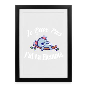 je peux pas J ai sieste - La Flemme - dormir - Affiche encadrée (27 × 37 cm) - noir - Devant