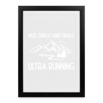 Ultra Running - Boue, sueur et sentiers - Affiche encadrée (27 × 37 cm) - noir - Devant