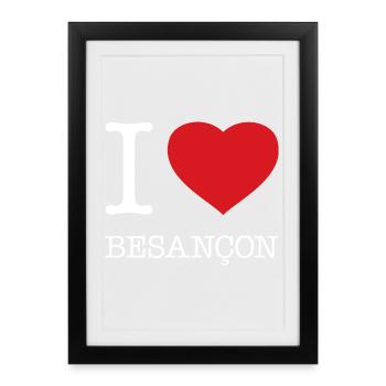 J’AIME BESANÇON France Frankreich - Affiche encadrée (27 × 37 cm) - noir - Devant