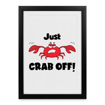 Crabe, c’est parti ! - Un crabe dangereux, ou peut-être un drôle de crabe ? - Affiche encadrée (27 × 37 cm) - noir - Devant