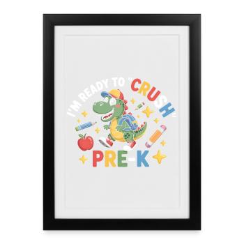 Prêt à écraser Pre K Dinosaure - Affiche encadrée (27 × 37 cm) - noir - Devant