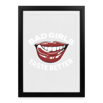 Bad Girls Taste Better Tattooed Girls B - Framed poster (27 × 37 cm) - black - Front