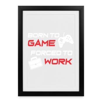 Gamer Work Ethic Graphic Tee - Framed poster (27 × 37 cm) - black - Front