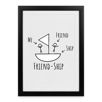 Friend, I, Ship - Friend Ship eh Friendship - Framed poster (27 × 37 cm) - black - Front