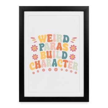 Weird Paras Build Personnage paraprofessionnel oie - Affiche encadrée (27 × 37 cm) - noir - Devant
