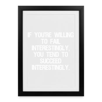 if you're willing to-fail interestingly you tend - Framed poster (27 × 37 cm) - black - Front