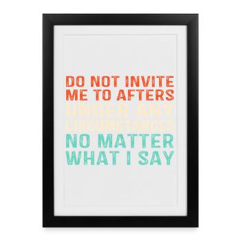Ne m’invitez pas au festival Afters Rave Party - Affiche encadrée (27 × 37 cm) - noir - Devant