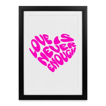 Love Is Never Enough Heart Motif Saying Art - Framed poster (27 × 37 cm) - black - Front