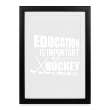 School Is Important But Hockey Is Importanter - Framed poster (27 × 37 cm) - black - Front