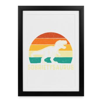 Sobrietysaurus Funny Sober Recovery AA NA - Framed poster (27 × 37 cm) - black - Front