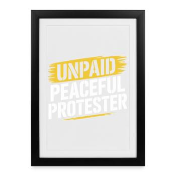 Activiste du slogan de manifestant pacifique non rémunéré - Affiche encadrée (27 × 37 cm) - noir - Devant