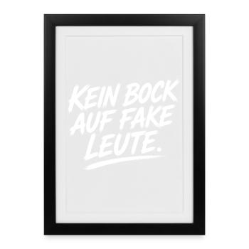 Kein Bock Auf Fake Leute - Gerahmtes Poster (27 × 37 cm) - Schwarz - Vorne