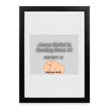 Jesus Christ Is Coming Soon !!! - Framed poster (27 × 37 cm) - black - Front
