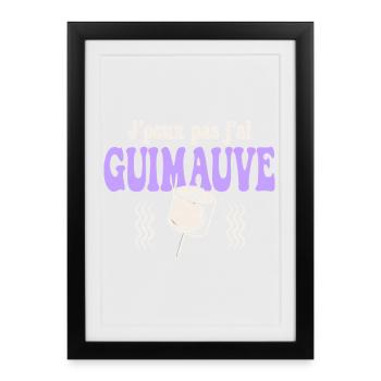 J'peux pas j'ai Guimauve - Affiche encadrée (27 × 37 cm) - noir - Devant