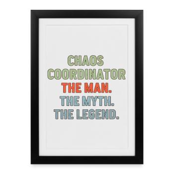 Coordinateur du Chaos L’Homme Le Mythe La Légende - Affiche encadrée (27 × 37 cm) - noir - Devant