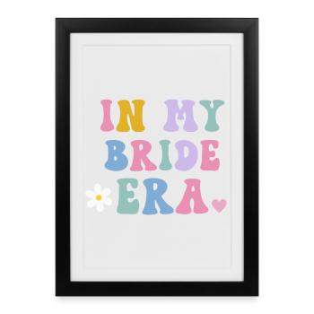 In My Bride Era Wedding Bridal - Framed poster (27 × 37 cm) - black - Front