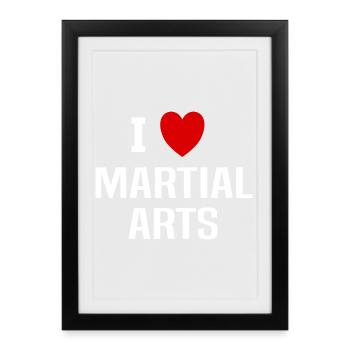 I love martial arts - Framed poster (27 × 37 cm) - black - Front