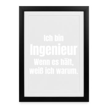 I'm an engineer: why it lasts - Framed poster (27 × 37 cm) - black - Front