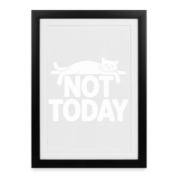 Cat Saying Not Today Office Cat Home Office Cat - Framed poster (27 × 37 cm) - black - Front