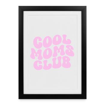 Club des mamans cool - Cadeau de maman pour la fête des mères - Affiche encadrée (27 × 37 cm) - noir - Devant