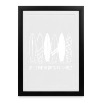 Surf Shirt Life is Full of Choices - Framed poster (27 × 37 cm) - black - Front
