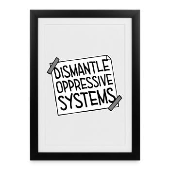 Déclaration d’activisme pour démanteler les systèmes oppressifs - Affiche encadrée (27 × 37 cm) - noir - Devant