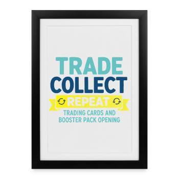 Échanger, collectionner, recommencer les cartes à collectionner et le booster - Affiche encadrée (27 × 37 cm) - noir - Devant