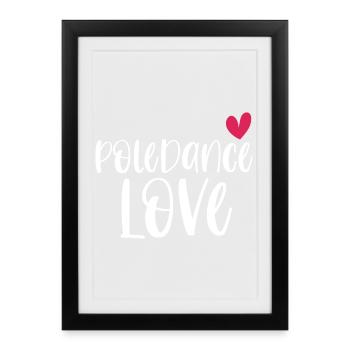 Pole Dance Love Poledancing Pole Cadeau - Affiche encadrée (27 × 37 cm) - noir - Devant