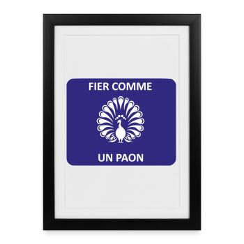 Fier comme un paon - Affiche encadrée (27 × 37 cm) - noir - Devant