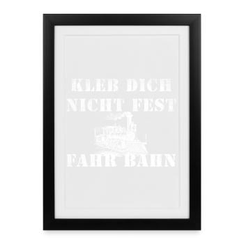 Ne vous collez pas à monter en train, locomotive de chemin de fer - Affiche encadrée (27 × 37 cm) - noir - Devant