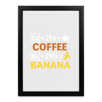 Coffee Banana Equation - Framed poster (27 × 37 cm) - black - Front