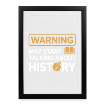 L’avertissement des historiens pourrait commencer à parler d’histoire - Affiche encadrée (27 × 37 cm) - noir - Devant