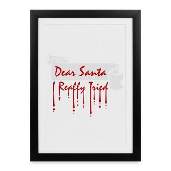Cher Père Noël, j’ai vraiment essayé l’humour de Noël drôle - Affiche encadrée (27 × 37 cm) - noir - Devant