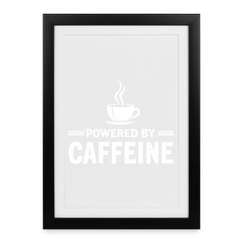 Alimenté par la caféine, le café exprime l’énergie - Affiche encadrée (27 × 37 cm) - noir - Devant
